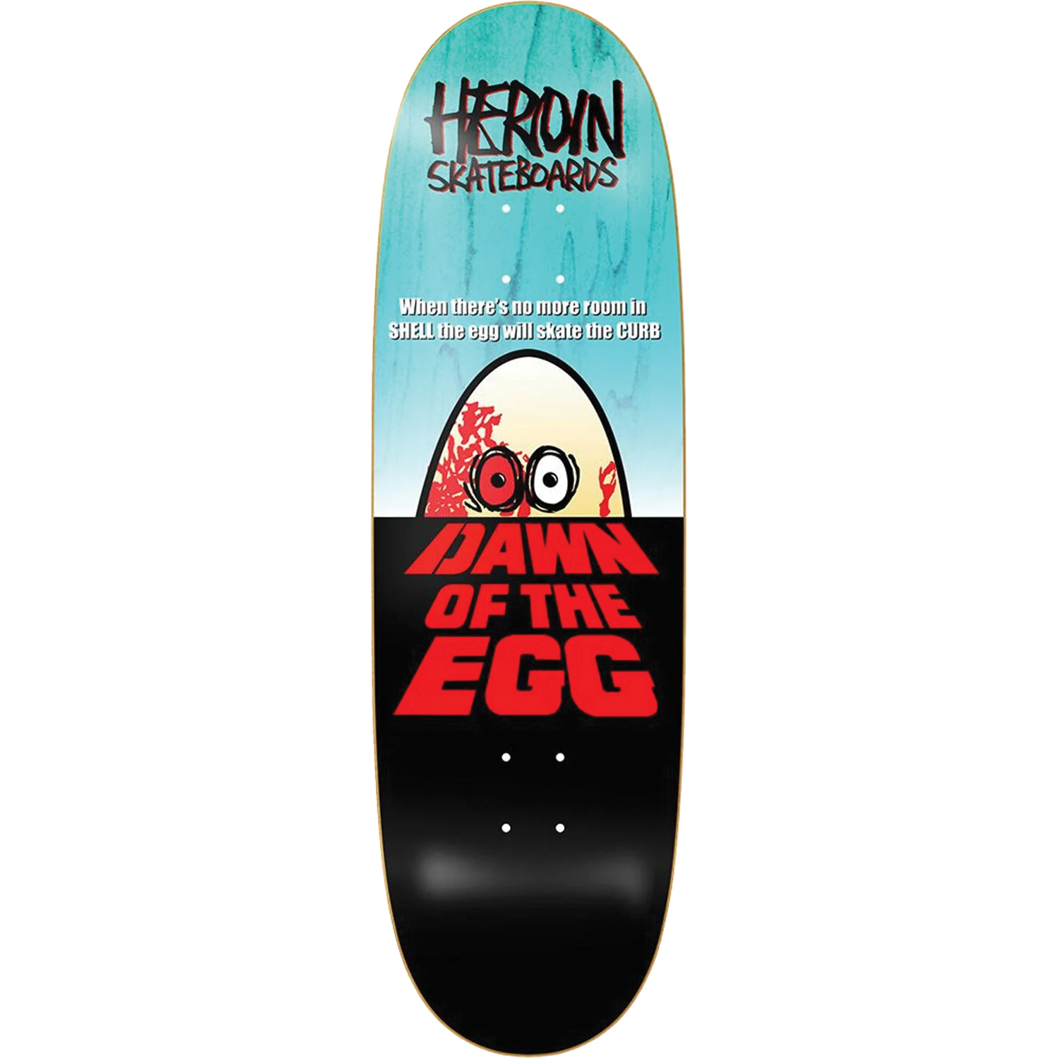 Heroin Dawn Of The Egg Skateboard Deck - 9.4"